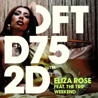 ELIZA ROSE | WEEKEND (FEAT. THE TRIP)