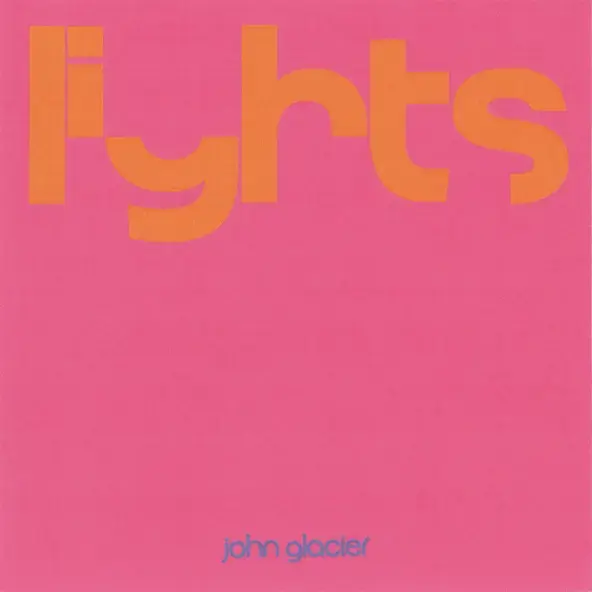 JOHN GLACIER | LIGHTS - SINGLE