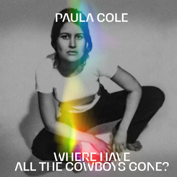 PAULA COLE | WHERE HAVE ALL THE COWBOYS GONE? (DEMO) - SINGLE