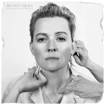 BRANDI CARLILE | RETURNING TO MYSELF (COMMENTARY ALBUM)