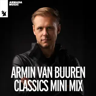 ARMIN VAN BUUREN | ARMIN VAN BUUREN CLASSICS MINI MIX (DJ MIX) 