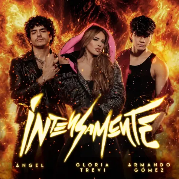 GLORIA TREVI, ANGEL & ARMANDO GOMEZ | INTENSAMENTE – SINGLE