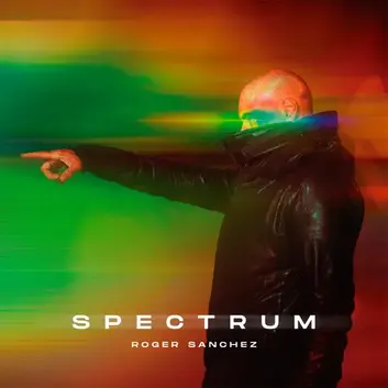 ROGER SANCHEZ | SPECTRUM