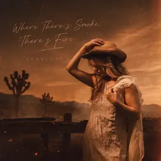 SCARLETT | WHERE THERE'S SMOKE, THERE'S FIRE - SINGLE