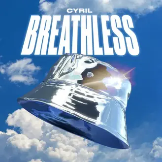 CYRIL | BREATHLESS - SINGLE