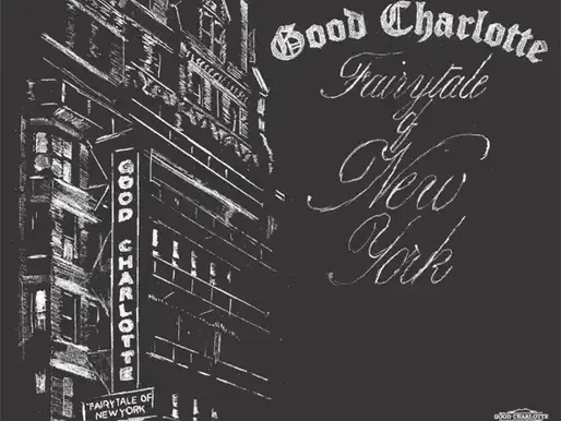 GOOD CHARLOTTE | FAIRYTALE OF NEW YORK