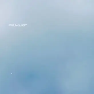 PICTURE THIS | COME BACK BABY - SINGLE