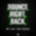 MOTI, AMERO, B3NTE & RICHIE HOLM | BOUNCE RIGHT BACK