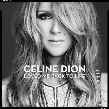 CÉLINE DION | LOVED ME BACK TO LIFE (DELUXE VERSION) (2013)