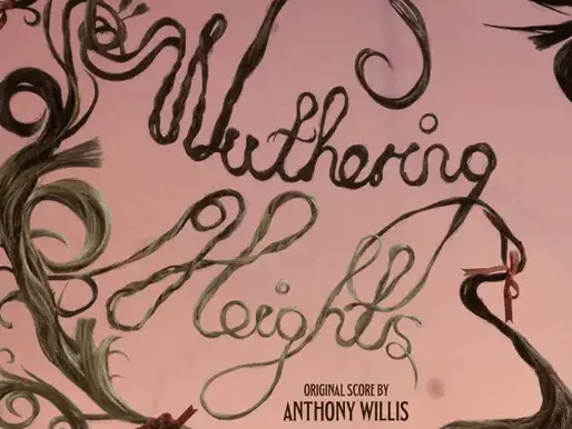 ANTHONY WILLIS | WUTHERING HEIGHTS (ORIGINAL MOTION PICTURE SCORE)