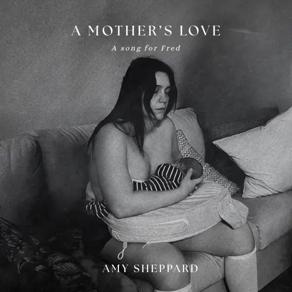 AMY SHEPPARD | A MOTHER'S LOVE - SINGLE