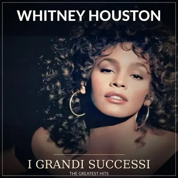 WHITNEY HOUSTON & TEDDY PENDERGRASS | WHITNEY HOUSTON – I GRANDI SUCCESSI