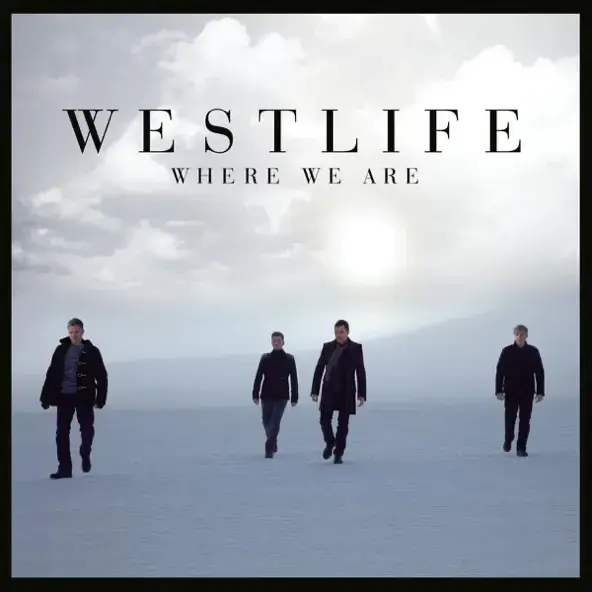 WESTLIFE | WHERE WE ARE