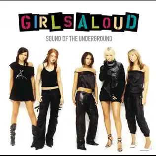 GIRLS ALOUD | SOUND OF THE UNDERGROUND