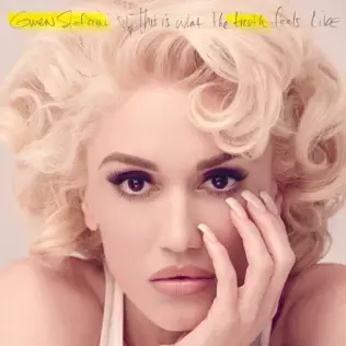 GWEN STEFANI | THIS IS WHAT THE TRUTH FEELS LIKE (DELUXE) (2016)