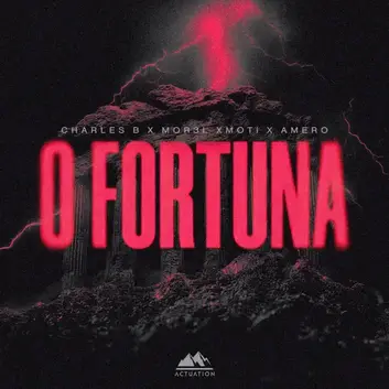 CHARLES B, MOR3L, MOTI & AMERO | O FORTUNA