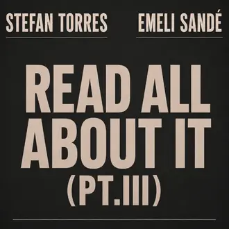 STEFAN TORRES & EMELI SANDÉ | READ ALL ABOUT IT, PT. III – SINGLE