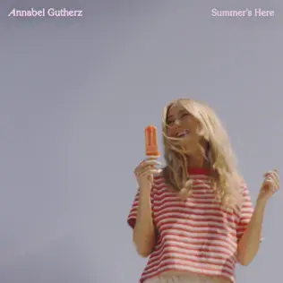 ANNABEL GUTHERZ | SUMMER'S HERE