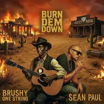 SEAN PAUL & BRUSHY ONE STRING | BURN DEM DOWN