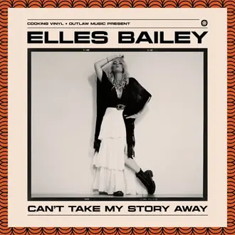 ELLES BAILEY | CAN'T TAKE MY STORY AWAY 