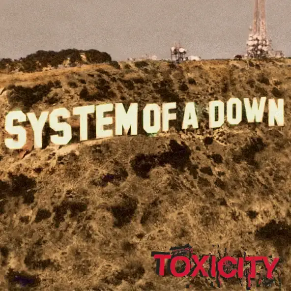 SYSTEM OF A DOWN | TOXICITY (25TH ANNIVERSARY)
