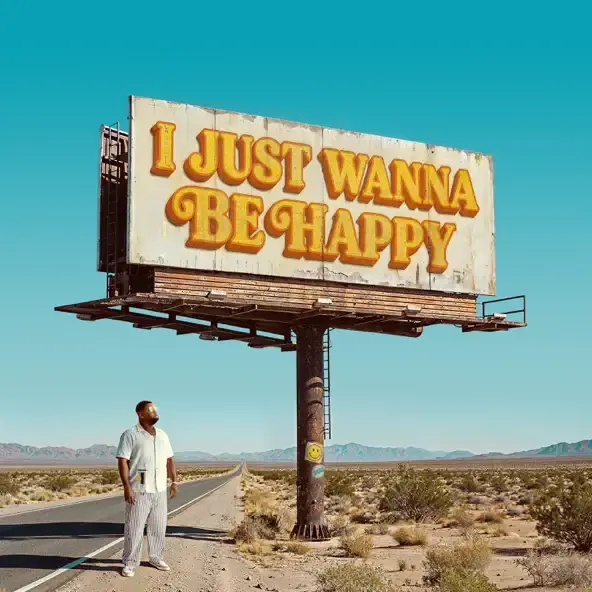 RAY DALTON | I JUST WANNA BE HAPPY 