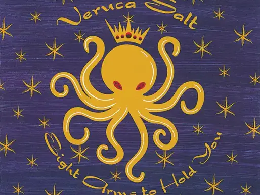 VERUCA SALT | EIGHT ARMS TO HOLD YOU (1997)