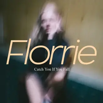 FLORRIE | CATCH YOU IF YOU FALL - EP