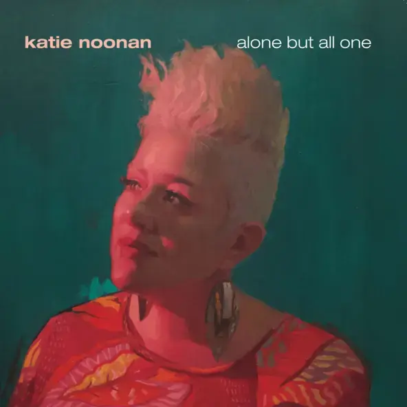 KATIE NOONAN | ALONE BUT ALL ONE (2026)
