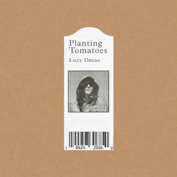 LUCY DACUS | PLANTING TOMATOES