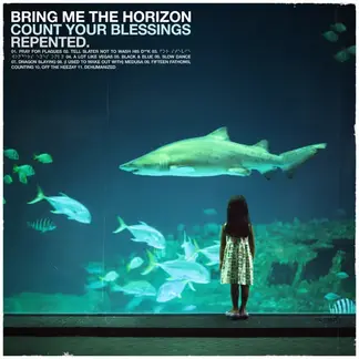 BRING ME THE HORIZON | COUNT YOUR BLESSINGS REPENTED 