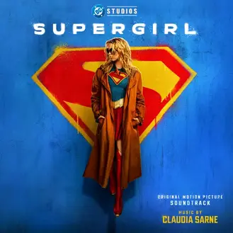 CLAUDIA SARNE | SUPERGIRL (ORIGINAL MOTION PICTURE SOUNDTRACK) (2026)