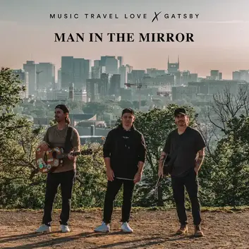 MUSIC TRAVEL LOVE | MAN IN THE MIRROR (FEAT. GATSBY) 