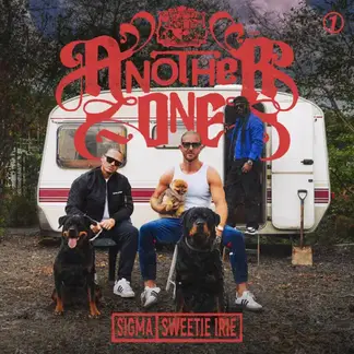 SIGMA & SWEETIE IRIE | ANOTHER ONE – SINGLE