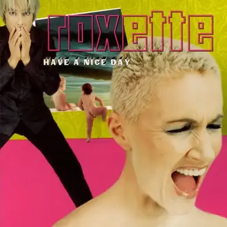 ROXETTE | HAVE A NICE DAY (EXTENDED VERSION)