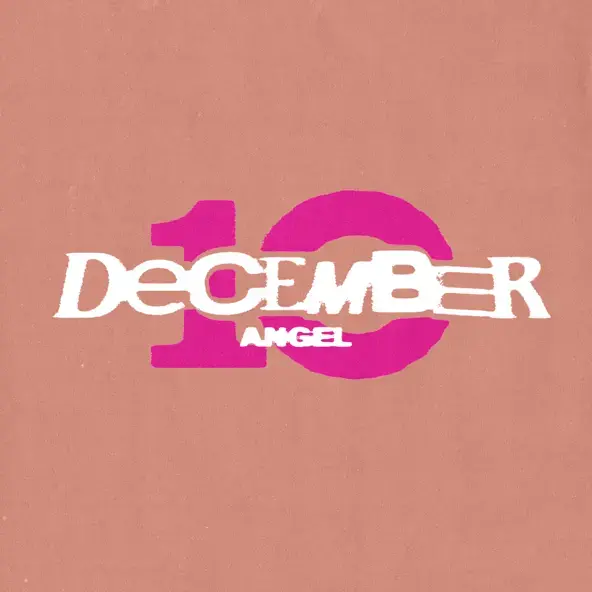 DECEMBER 10 | ANGEL