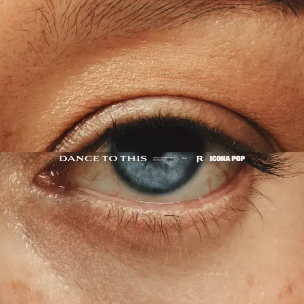 ICONA POP | DANCE TO THIS 
