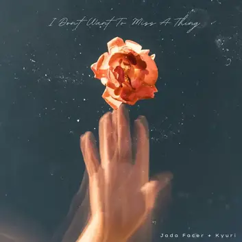 JADA FACER & KYURI | I DON'T WANT TO MISS A THING