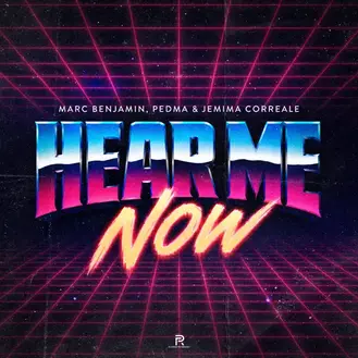 MARC BENJAMIN, PEDMA & JEMIMA CORREALE | HEAR ME NOW - SINGLE