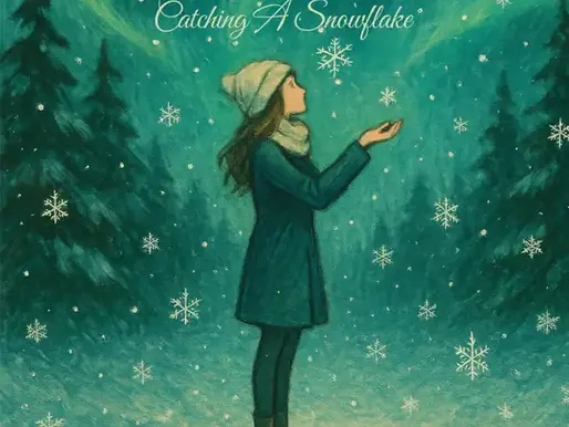 ROSIE DARLING | CATCHING A SNOWFLAKE