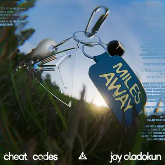 CHEAT CODES & JOY OLADOKUN | MILES AWAY – SINGLE