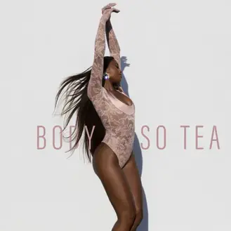 COCO JONES | BODY SO TEA - SINGLE