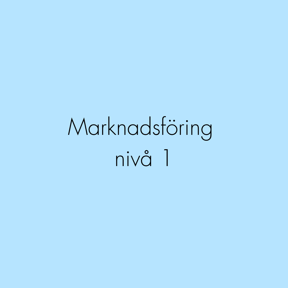 Marknadsföring nivå 1