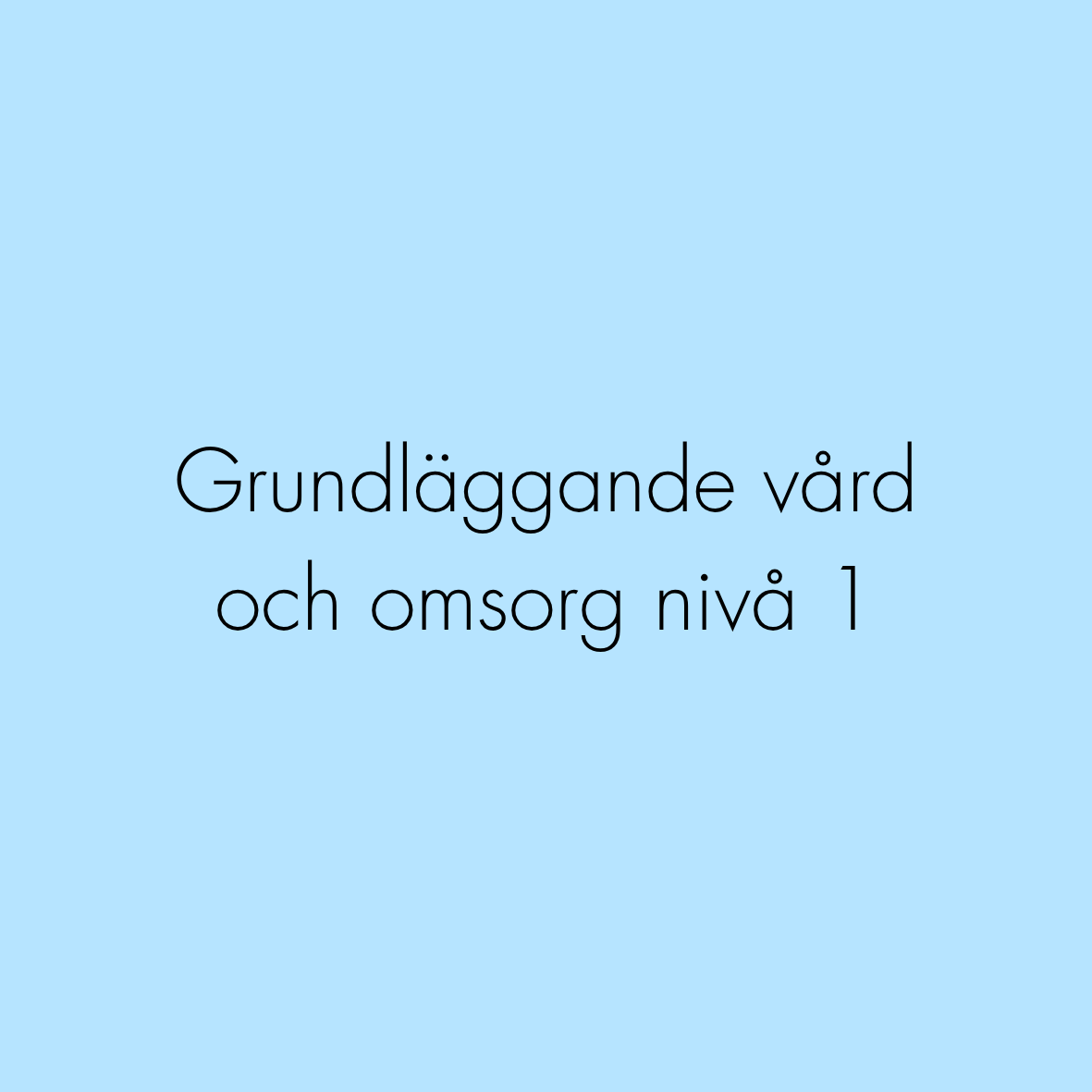 Grundläggande vård och omsorg