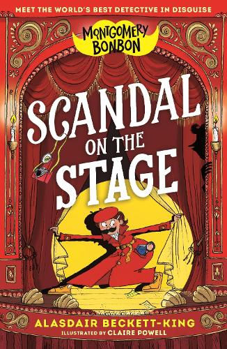 Montgomery Bonbon: Scandal on the Stage - Montgomery Bonbon