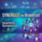 Synergize the Braintrust Quarterly Symposium