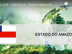 CTF AMAZONAS - CENTRO DE TRANSFORMAÇÃO FINAL DE RESÍDUOS SÓLIDOS	