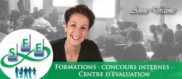 FORMATIONS : « Concours internes » en Septembre + Centre d'évaluation & livres de formation