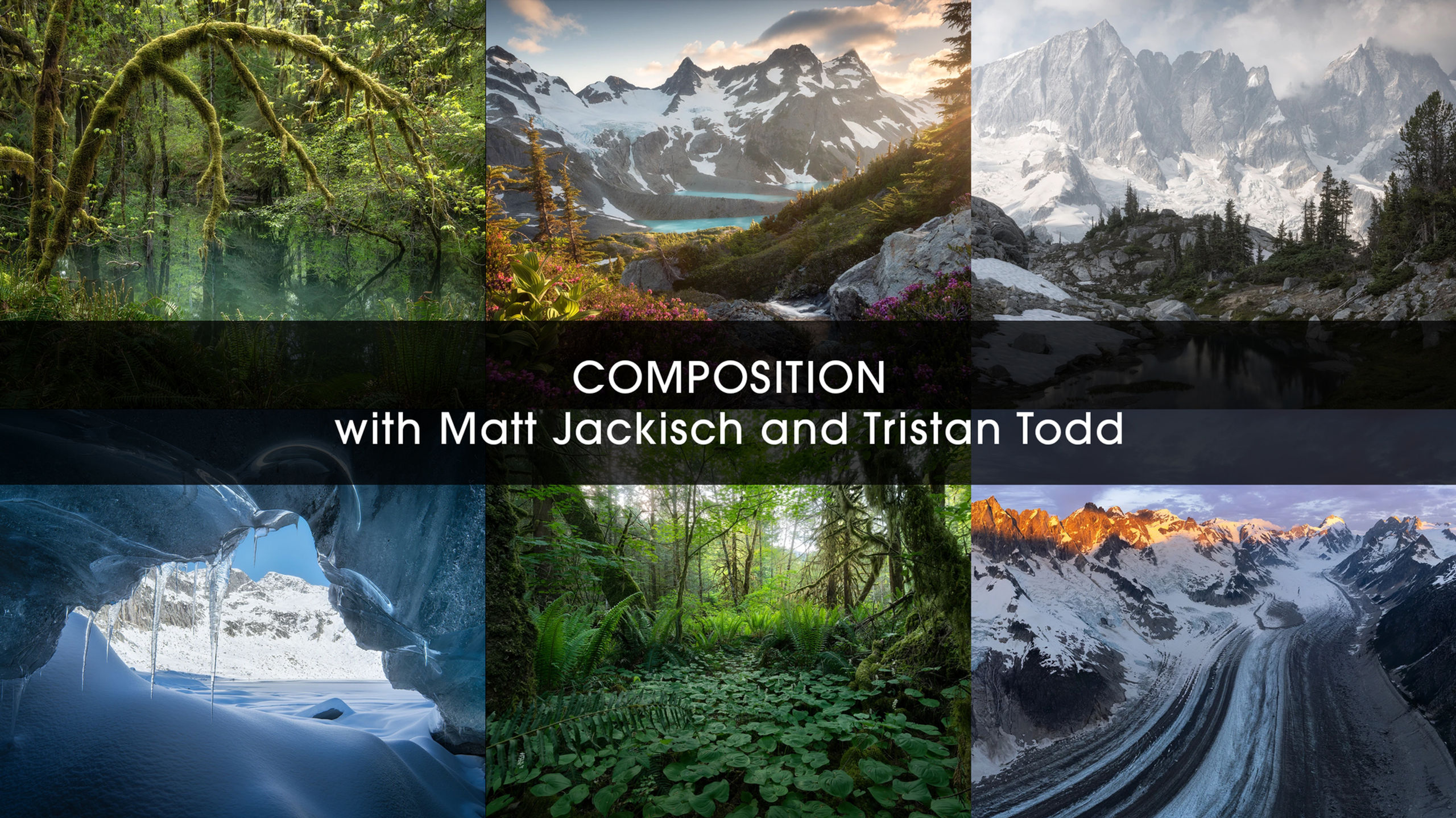 Webinar 2: The Secrets of Composition w/ Matt Jackisch