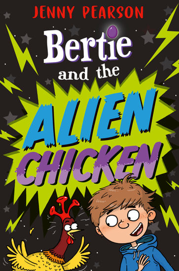 BertieAndTheAlienChicken.jpeg